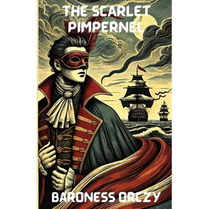 The Scarlet Pimpernel(Illustrated) - Paperback