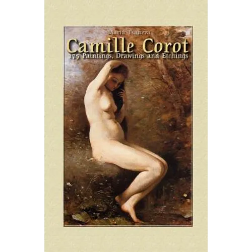 Camille Corot: 175 Paintings, Drawings and Etchings - Paperback