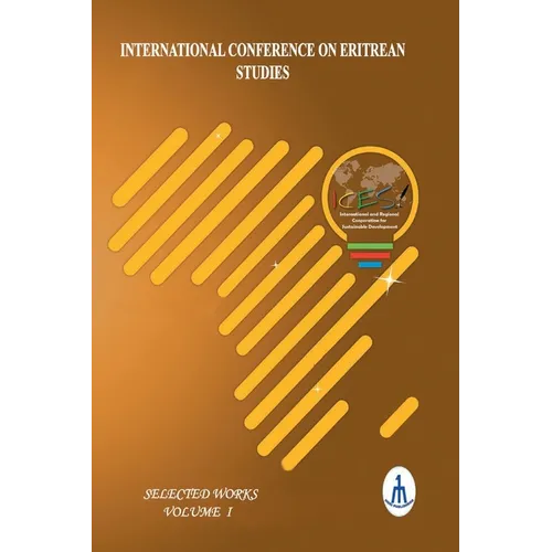 International Conference on Eritrean Studies Volume 1 (ICES 2025 V1) - Paperback