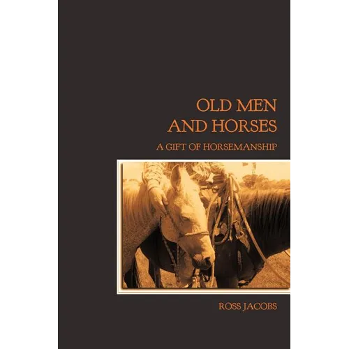 Old Men and Horses - Paperback