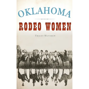 Oklahoma Rodeo Women - Hardcover