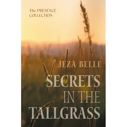 Secrets in the Tallgrass - Hardcover