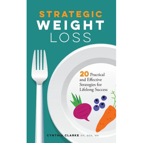 Strategic Weight Loss - Paperback