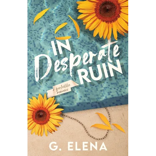 In Desperate Ruin: A Best Friend's Dad Forbidden Romance - Paperback