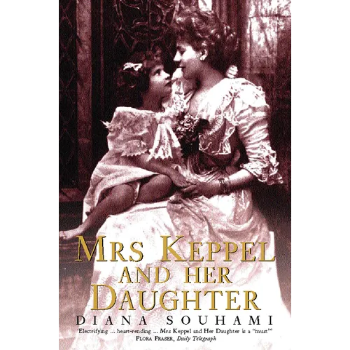 Mrs Keppel and Her Daughter - Paperback