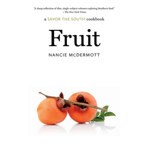 Fruit: A Savor the South Cookbook - Paperback