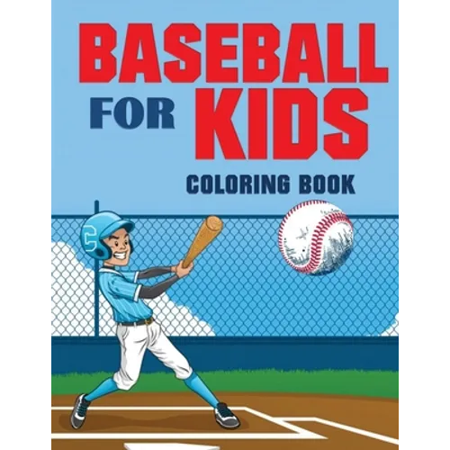 Baseball for Kids Coloring Book (Over 70 Pages) - Paperback