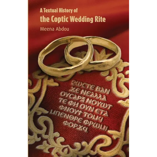 A Textual History of the Coptic Wedding Rite - Paperback