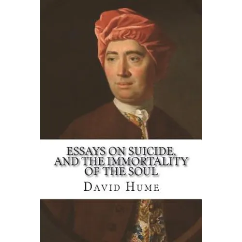 Essays on suicide, and the immortality of the soul - Paperback