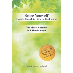 Score Yourself - Holistic Health & Lifestyle Evaluation: Get Visual Answers in 3 Simple Steps - Paperback
