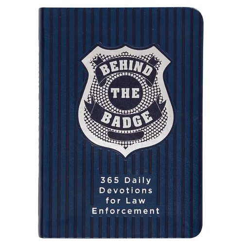 Behind the Badge: 365 Daily Devotions for Law Enforcement - Imitation Leather
