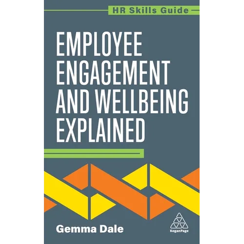 Employee Engagement and Wellbeing Explained - Paperback
