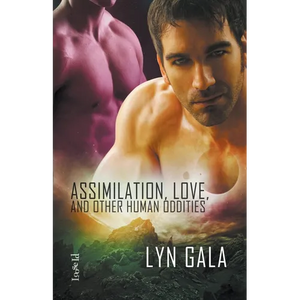 Assimilation, Love, and Other Human Oddities - Paperback