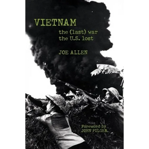 Vietnam: The (Last) War the U.S. Lost - Paperback
