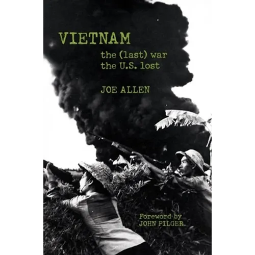 Vietnam: The (Last) War the U.S. Lost - Paperback