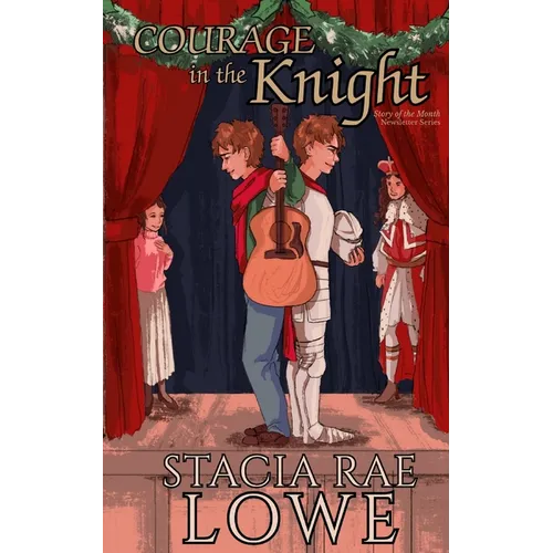 Courage in the Knight - Paperback