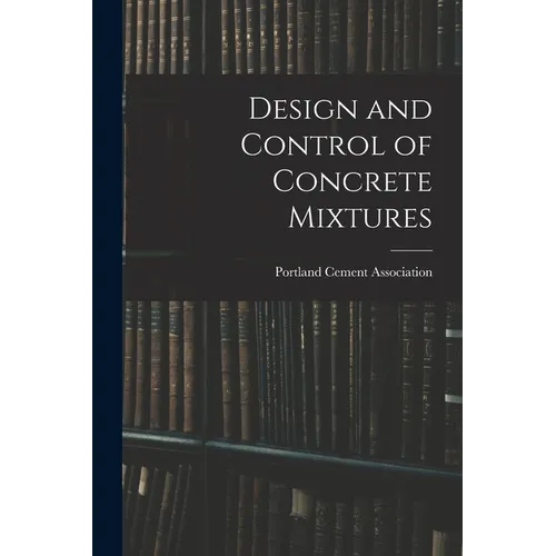 Design and Control of Concrete Mixtures - Paperback