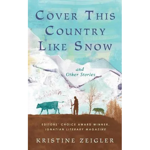 Cover This Country Like Snow: and Other Stories - Paperback