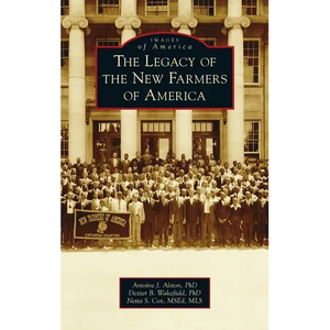 Legacy of the New Farmers of America - Hardcover