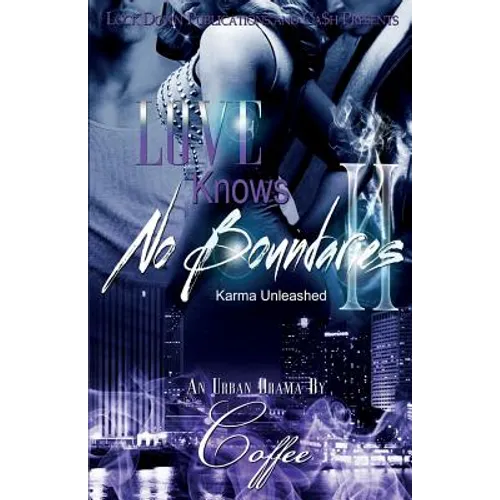 Love Knows No Boundaries 2: Karma Unleashed - Paperback
