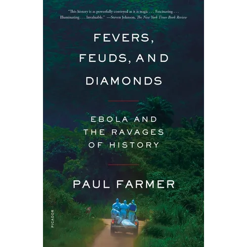 Fevers, Feuds, and Diamonds: Ebola and the Ravages of History - Paperback
