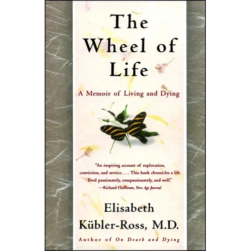 The Wheel of Life: A Memoir of Living and Dying - Paperback