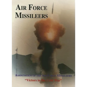 Association of the Air Force Missileers: Victors in the Cold War - Hardcover