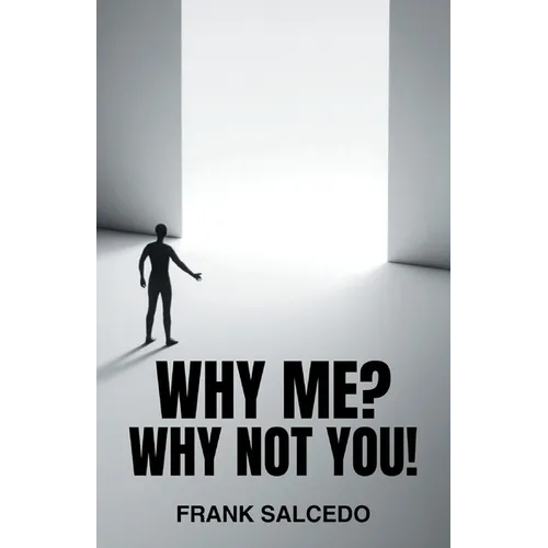 Why Me?: Why Not You? - Paperback