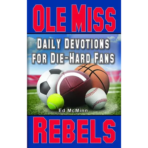Daily Devotions for Die-Hard Fans Ole Miss Rebels - Paperback