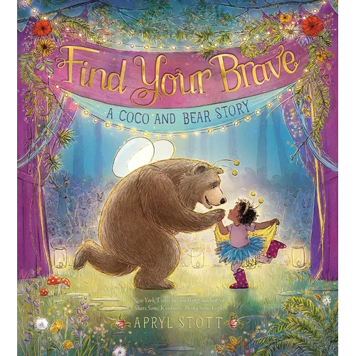 Find Your Brave: A Coco and Bear Story - Hardcover