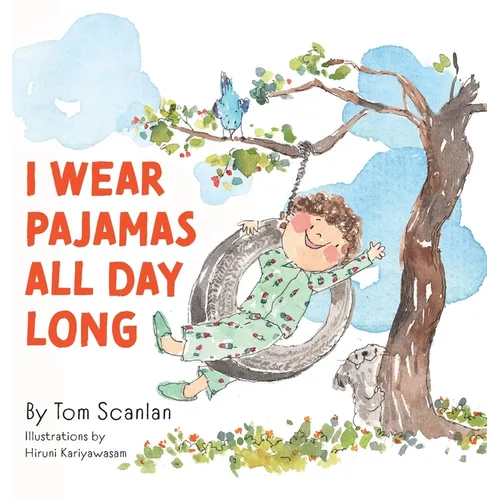 I Wear Pajamas All Day Long - Hardcover