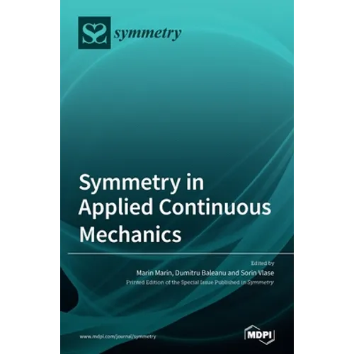 Symmetry in Applied Continuous Mechanics - Hardcover