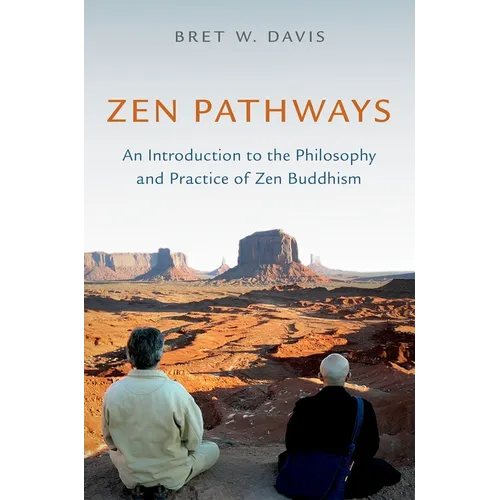 Zen Pathways: An Introduction to the Philosophy and Practice of Zen Buddhism - Paperback