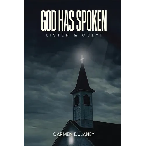 God has Spoken: Listen & Obey - Paperback