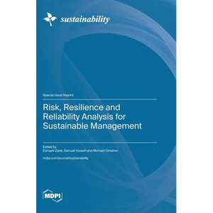 Risk, Resilience and Reliability Analysis for Sustainable Management - Hardcover