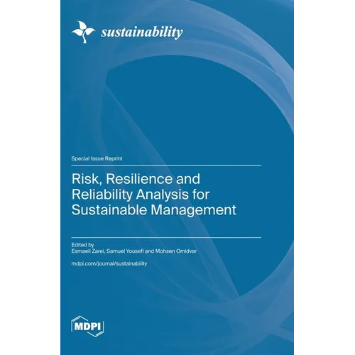 Risk, Resilience and Reliability Analysis for Sustainable Management - Hardcover