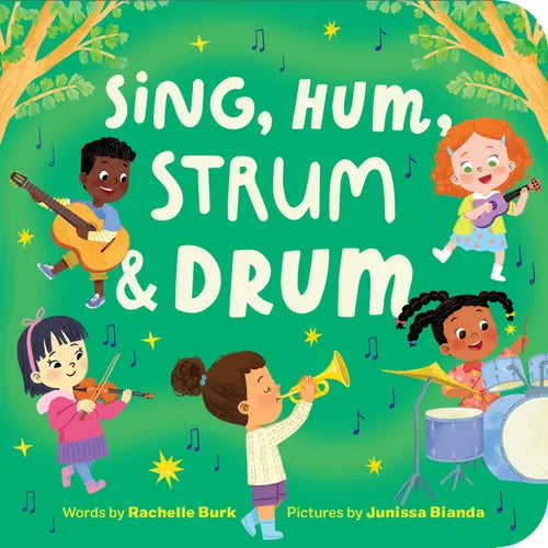 Sing, Hum, Strum, and Drum - Board Book