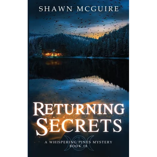 Returning Secrets: A Whispering Pines Mystery, Book 18 - Paperback