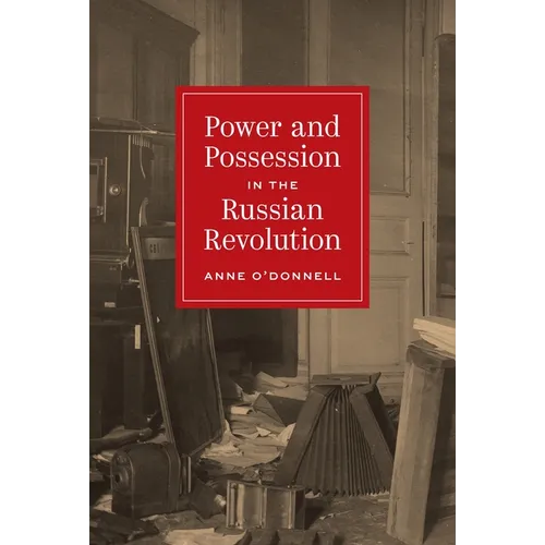 Power and Possession in the Russian Revolution - Paperback