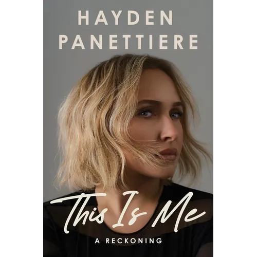 This Is Me: A Reckoning - Hardcover