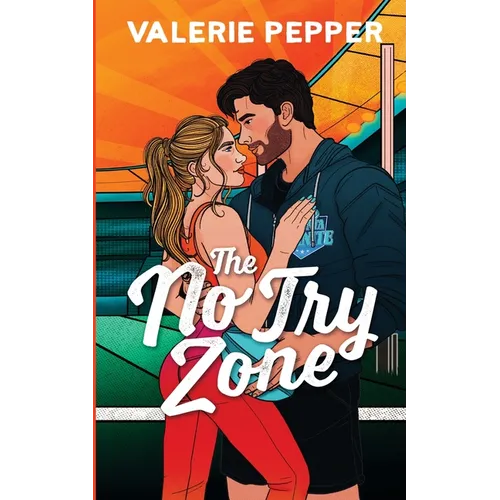 The No Try Zone: A Coach + Player's Sister Forbidden Rugby Romance - Paperback