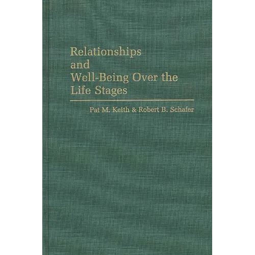 Relationships and Well-Being Over the Life Stages - Hardcover
