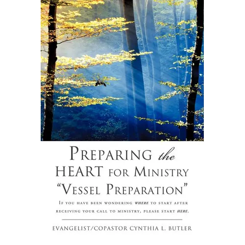 Preparing the HEART for Ministry Vessel Preparation - Paperback