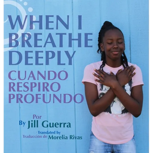 When I Breathe Deeply/Cuando respiro profundo - Hardcover