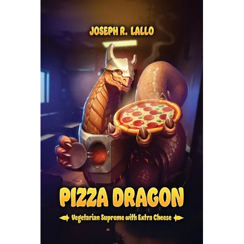 Pizza Dragon: Vegetarian Supreme with Extra Cheese - Paperback
