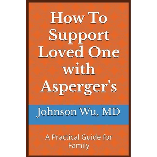 How To Support Loved One with Asperger's - Paperback