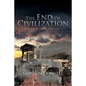 The End Of Civilization - Paperback