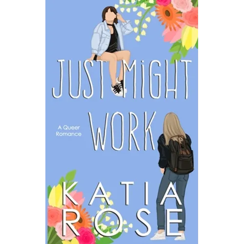 Just Might Work - Paperback