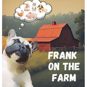 Frank on the Farm - Hardcover