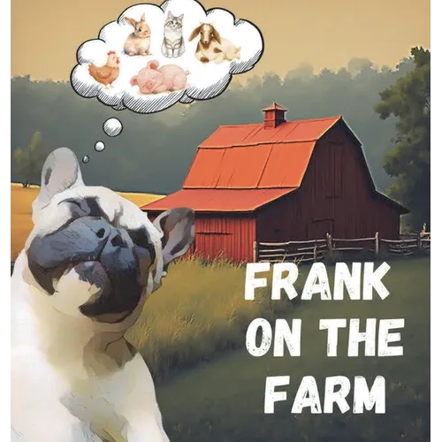 Frank on the Farm - Hardcover